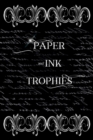 Paper and Ink Trophies - Book