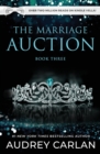 The Marriage Auction : Book Three - Book