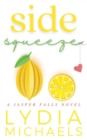 Side Squeeze : Small Town Romance - Book