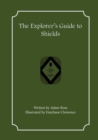 The Explorer's Guide to Shields - Book