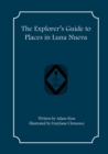 The Explorer's Guide to Places in Luna Nueva - Book