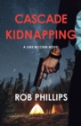 Cascade Kidnapping : A Luke McCain Novel - Book