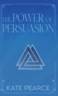 The Power of Persuasion - Book