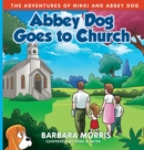 Abbey Dog Goes to Church - Book