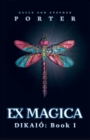Ex Magica : Diakio Book 1 - Book