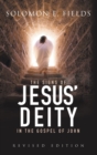 The Signs of Jesus' Deity in the Gospel of John : Revised Edition - Book