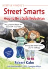 Bobby and Mandee's Street Smarts : How to be a Safe Pedestrian - eBook