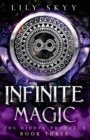 Infinite Magic : The Hidden Prophecy Series Book 3 - Book