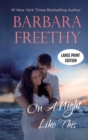 On a Night Like This (LARGE PRINT EDITION) : Heartwarming Contemporary Romance - Book