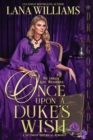 Once Upon a Duke's Wish - Book