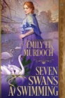 Seven Swans a Swimming - Book