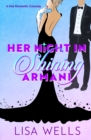 Her Night In Shining Armani : A Mistaken Identity Romantic Comedy - Book