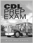 CDL Prep Exam : Air Brakes - Book