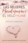 Las mujeres musulmanas y el velo Hijab : Opresion o liberacion - Book