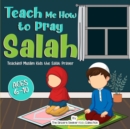 Teach Me How to Pray Salah - Book
