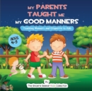 My Parents Taught Me My Good Manners - Book