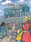 Staten Island Coloring Book : 23 Famous Staten Island Sites for You to Color While You Learn about Their History - Book
