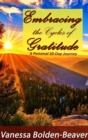 Embracing the Cycles of Gratitude : A Personal 30 Day Journey - Book