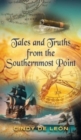 Tales and Truths From The Southernmost Point - Book