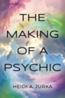 The Making of a Psychic - Book