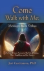 Come Walk with Me : Messages from Yeshua - Book