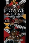 How We Made It Over : Education in the Spirit of Love for Social Justice - Book