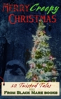 Creepy Christmas 2022 : 12 Twisted Tales - Book