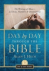 Day by Day Through the Bible : The Writings of Moses - Leviticus, Numbers & Deuteronomy - Book