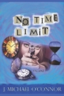 No Time Limit : The Time Series Volume I - Book