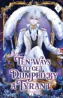 Ten Ways to Get Dumped by a Tyrant : Volume II (Light Novel) - Book