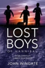 Lost Boys of Hannibal : Inside America's Largest Cave Search - Book
