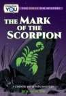 The Mark of the Scorpion : A Choose Your Path Mystery - Book