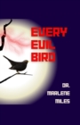 Every Evil Bird - Book