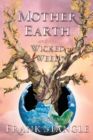 Mother Earth and the Wicked Weed - Book