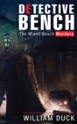 Detective Bench : The Miami Beach Murders - Book