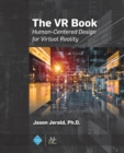 The VR Book : Human-Centered Design for Virtual Reality - Book