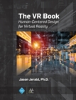 The VR Book : Human-Centered Design for Virtual Reality - Book