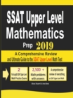 SSAT Upper Level Mathematics Prep 2019: A Comprehensive Review and Ultimate Guide to the SSAT Upper Level Math Test - Book