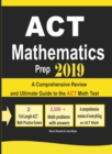 ACT Mathematics Prep 2019: A Comprehensive Review and Ultimate Guide to the ACT Math Test - Book