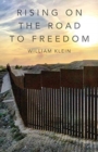 Rising On The Road to Freedom - Book
