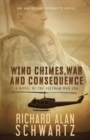 Wind Chimes, War and Consequence : A Novel of the Vietnam War Era - Book