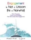 Engagement is Not a Unicorn (It's a Narwhal) - Book