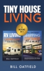 Tiny House Living : RV Living & Shipping Container Homes - Book