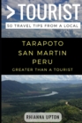 Greater Than a Tourist- Tarapoto San Martin Peru : 50 Travel Tips from a Local - Book