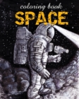 Coloring Book - Space : Astronomy Illustrations for Relaxation of Adults - Book