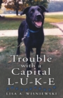 Trouble with a Capital L-U-K-E - eBook