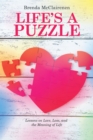 Life'S a Puzzle : Lessons on Love, Loss, and the Meaning of Life - eBook
