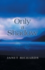 Only a Shadow - Book