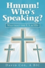Hmmm! Who's Speaking? : Was That the F, S, & Hs? - Book