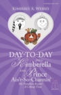 Day-To-Day with Kimberella and Prince Ain'T-So-Charmin' : My Pumpkin Awaits! . . . It's About Time - Book